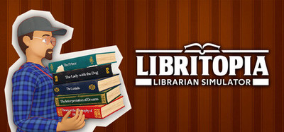 LIBRITOPIA: Librarian Simulator