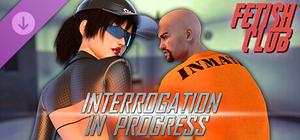 Fetish Club - Interrogation in Progress banner