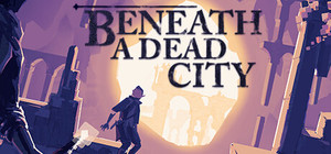 Beneath a Dead City banner