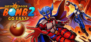 Super Jagger Bomb 2: Go East banner