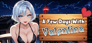 A Few Days With : Valentina banner