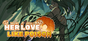 Her Love, Like Poison banner