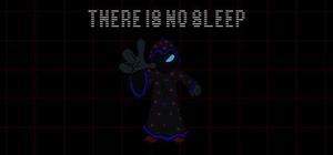 THERE IS NO SLEEP and its soundtrack! banner