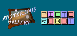 "PictoRobot" & "A Mysterious Gallery" banner