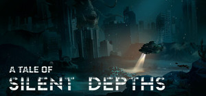 A Tale of Silent Depths banner