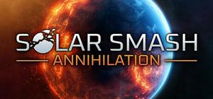 Solar Smash Annihilation banner