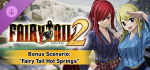 FAIRY TAIL 2 - Bonus Scenario "Fairy Tail Hot Springs" banner