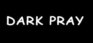 DARK PRAY banner