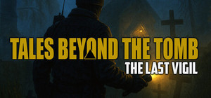 Tales Beyond The Tomb - The Last Vigil banner