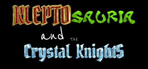 Klepto Sauria and the Crystal Knights banner