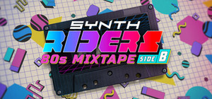 Synth Riders: 80s Mixtape - Side B banner