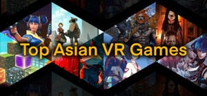 Top VR Games from Asia banner