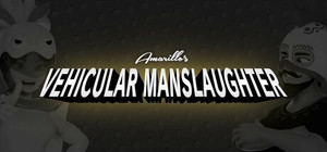 Amarillo's Vehicular Manslaughter banner