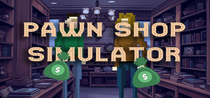 Pawn Shop: Simulator banner