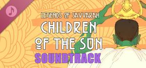 Legends of Savvarah: Children of the Sun Soundtrack banner