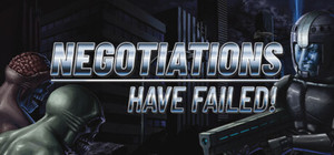 Negotiations Have Failed! banner