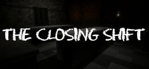 The Closing Shift banner