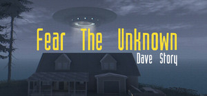 Fear The Unknown - Dave Story banner