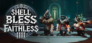 Shell Bless the Faithless banner