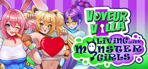 Voyeur Villa - Living with Monster Girls Edition banner