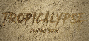 Tropicalypse banner
