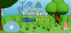 From Zero to Slime Hero banner