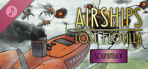 Airships: Lost Flotilla Soundtrack banner