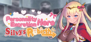 Personality Excretion Hero Silvy's Rebirth banner