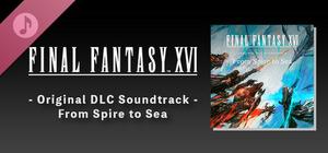 FINAL FANTASY XVI - Original DLC Soundtrack - From Spire to Sea banner
