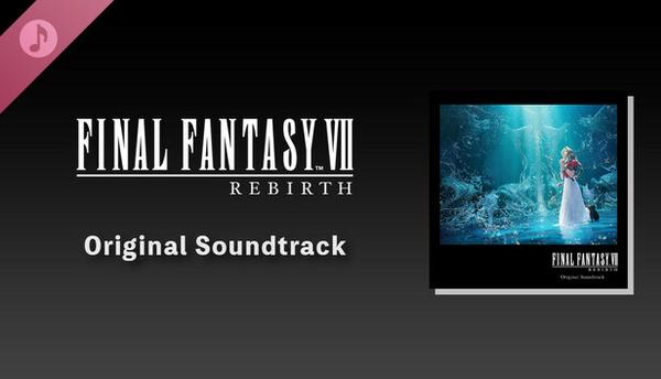 FINAL FANTASY VII REBIRTH Original Soundtrack