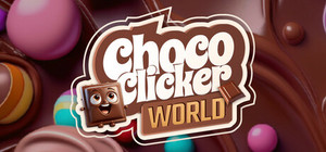 Choco Clicker World banner