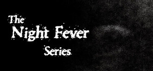 The Night Fever Series banner