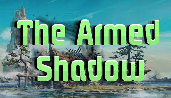 The Armed Shadow
