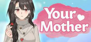 Your Mother banner