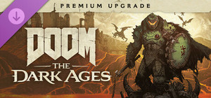 DOOM: The Dark Ages Premium Upgrade banner