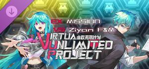 Virtua Unlimited Project - EX MISSION VS Ziyan F&M banner