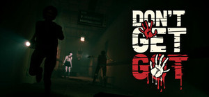 DON'T GET GOT banner