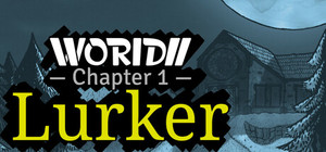 WORIDII Chapter 1: Lurker banner