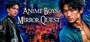 Anime Boys Mirror Quest banner