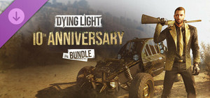 Dying Light - 10th Anniversary Bundle banner