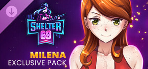 Shelter 69 - Exclusive Milena Pack banner