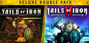 Tails of Iron 1 & 2 Deluxe Double Pack banner