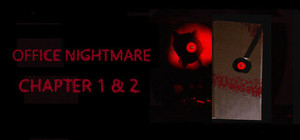 Office Nightmare Chapter 1&2 banner