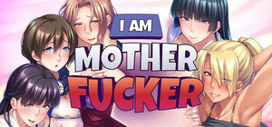 I Am Motherfucker banner