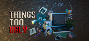 Things Too Ugly Complete Bundle banner