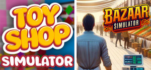 Toy Shop Simulator and Bazaar Simulator banner