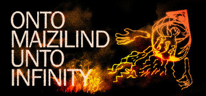 Onto Maizilind Unto Infinity banner