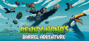 Benny & Nana's Barrel Adventure banner