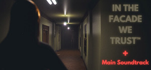 IN THE FACADE WE TRUST™ + Main Soundtrack SUPPORTER PACK banner