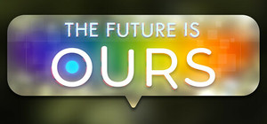The Future is Ours banner